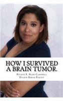 How I Survived a Brain Tumor