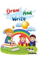 Draw And Write Journal: Writing Drawing Journal For Kids