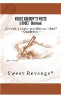 Where and how to write a book?: ¿Dónde y cómo escribir un libro?(#Utilitarios)