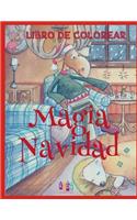 ? Magia Navidad Libro de Colorear ? Colorear Ni?os 3 A?os ? Libro de Colorear Ni?os: ? Magic Christmas Coloring Book Girls & Boys ? Coloring Book 7 Year Old ? Coloring Book Children (Spanish Edition) ?(1 Magia Navidad Libro de Colorear)