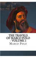 The Travels of Marco Polo - Volume 2
