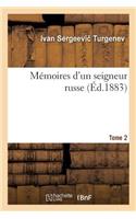 Mémoires d'Un Seigneur Russe. Tome 2