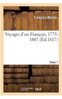 Voyages d'Un Français, 1775-1807. Tome 1