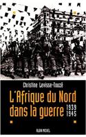 Afrique Du Nord Dans La Guerre (L')