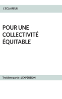 Pour une collectivité équitable: Troisième partie: L'expension