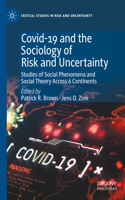 Covid-19 and the Sociology of Risk and Uncertainty