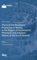 Physical and Biological Properties of Waters in the Region of the Antarctic Peninsula and Adjacent Basins of the South Atlantic