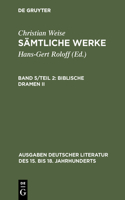 Sämtliche Werke, Band 5/Teil 2, Biblische Dramen II