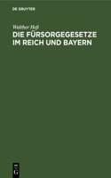 Die Fürsorgegesetze Im Reich Und Bayern