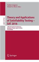 Theory and Applications of Satisfiability Testing - SAT 2016: 19th International Conference, Bordeaux, France, July 5-8, 2016, Proceedings