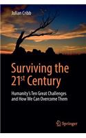 Surviving the 21st Century