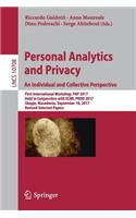 Personal Analytics and Privacy. an Individual and Collective Perspective