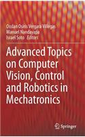 Advanced Topics on Computer Vision, Control and Robotics in Mechatronics