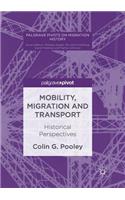 Mobility, Migration and Transport