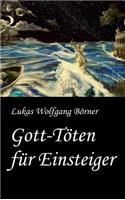 Gott-Töten für Einsteiger