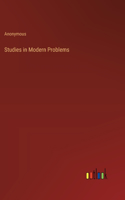 Studies in Modern Problems