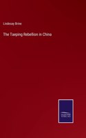 The Taeping Rebellion in China