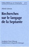 Recherches Sur Le Langage de la Septante