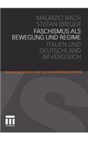 Faschismus ALS Bewegung Und Regime