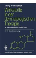 Wirkstoffe in Der Dermatologischen Therapie