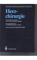 Herzchirurgie: Die Eingriffe Am Herzen Und an Den Herznahen Gefaaen