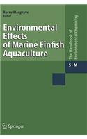 Environmental Effects of Marine Finfish Aquaculture