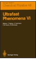 Ultrafast Phenomena VI