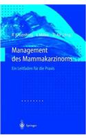 Management Des Mammakarzinoms: Ein Leitfaden Fa1/4r Die Praxis