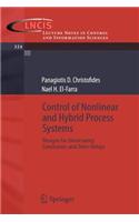 Control of Nonlinear and Hybrid Process Systems