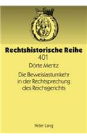 Die Beweislastumkehr in Der Rechtsprechung Des Reichsgerichts