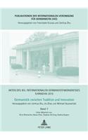 Akten des XIII. Internationalen Germanistenkongresses Shanghai 2015 -Germanistik zwischen Tradition und Innovation