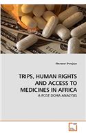 Trips, Human Rights and Access to Medicines in Africa