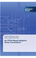 FPGA Based Adaptive Noise Cancellation