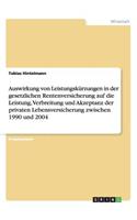 Auswirkung von Leistungskürzungen in der gesetzlichen Rentenversicherung auf die Leistung, Verbreitung und Akzeptanz der privaten Lebensversicherung zwischen 1990 und 2004