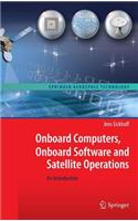 Onboard Computers, Onboard Software and Satellite Operations: An Introduction