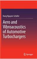 Aero and Vibroacoustics of Automotive Turbochargers