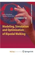 Modeling, Simulation and Optimization of Bipedal Walking