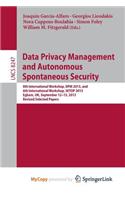 Data Privacy Management and Autonomous Spontaneous Security
