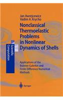 Nonclassical Thermoelastic Problems in Nonlinear Dynamics of Shells