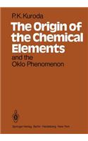 Origin of the Chemical Elements and the Oklo Phenomenon
