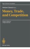 Money, Trade, and Competition