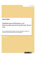 Modellierung und Prognose von Börsencrashs mit dem Log Periodic Power Law