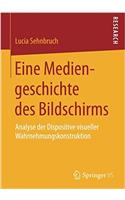 Eine Mediengeschichte des Bildschirms