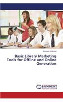 Basic Library Marketing Tools for Offline and Online Generation