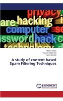 study of content based Spam Filtering Techniques