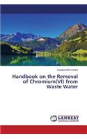 Handbook on the Removal of Chromium(VI) from Waste Water