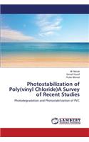Photostabilization of Poly(vinyl Chloride)A Survey of Recent Studies