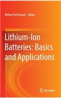 Lithium-Ion Batteries: Basics and Applications