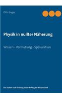 Physik in nullter Näherung: Wissen - Vermutung - Spekulation(German)