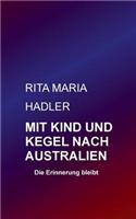 Mit Kind und Kegel nach Australien: Die Erinnerung bleibt